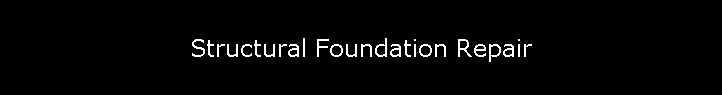 Structural Foundation Repair